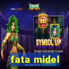 fata midel